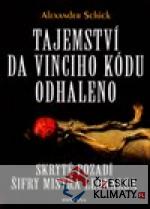 Tajemství Da Vinciho kódu odhaleno - skryté pozadí šifry mistra Leonarda - książka