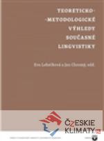 Teoreticko-metodologické výhledy současné lingvistiky - książka