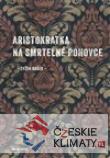 Aristokratka na smrtelné pohovce