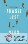 Zawsze jest ktoś