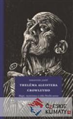 Theléma Aleistera Crowleyho - książka