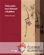 Tichá pošta mezi Bohemií a Buddhou - książka
