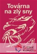 Továrna na zlý sny - książka