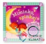 Ukolébavka Miminko, spinkej - książka