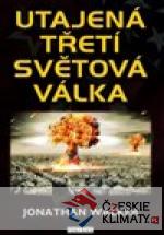 Utajená třetí světová válka - książka
