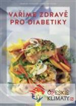 Vaříme zdravě pro diabetiky - książka