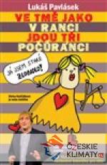 Ve tmě jako v ranci jdou tři počůránci - książka