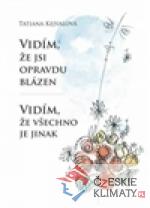 Vidím, že jsi opravdu blázen – Vidím, že všechno je jinak - książka
