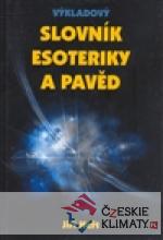 Výkladový slovník esoteriky a pavěd - książka