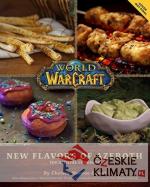 World of Warcraft: New Flavors of Azeroth - The Official Cookbook - książka
